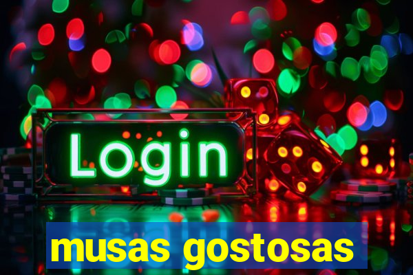 musas gostosas
